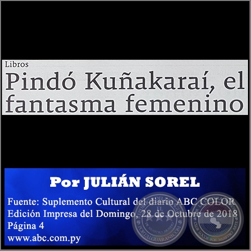 PINDÓ KUÑAKARAÍ, EL FANTASMA FEMENINO - Por JULIÁN SOREL - Domingo, 28 de Octubre de 2018
